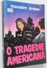 O tragedie americana - Theodore Dreiser vol 2