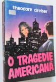 O tragedie americana - Theodore Dreiser vol 2