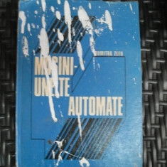 Masini-unelte Automate - D. Zetu ,550277