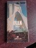 IRAN TODAY - JEAN HUREAU (TEXT IN LIMBA ENGLEZA)