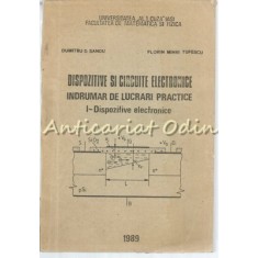 Dispozitive Si Circuite Electronice I - Dumitru D. Sandu, Florin Mihai Tufescu
