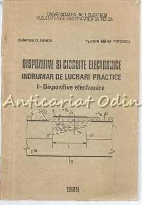 Dispozitive Si Circuite Electronice I - Dumitru D. Sandu, Florin Mihai Tufescu