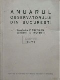 Anuarul observatorului din Bucuresti (Editia: 1971)