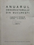 Anuarul observatorului din Bucuresti (editia 1971)