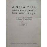 Anuarul observatorului din Bucuresti (Editia: 1971)