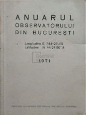 Anuarul observatorului din Bucuresti (Editia: 1971) foto