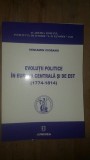 Evolutii Politice Europa Centrala si de Est - Veniamin Ciobanu, Editura Junimea, Istorie