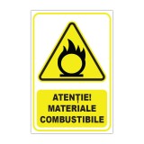 Indicator de avertizare &bdquo;Atenție! Materiale combustibile&rdquo;