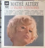 Vinil LP Mathe Altery - 13 Valses Viennoises (1965) Path&eacute; - Muzica Vieneză de Colecție, Folk/Pop/Rock, 33 RPM