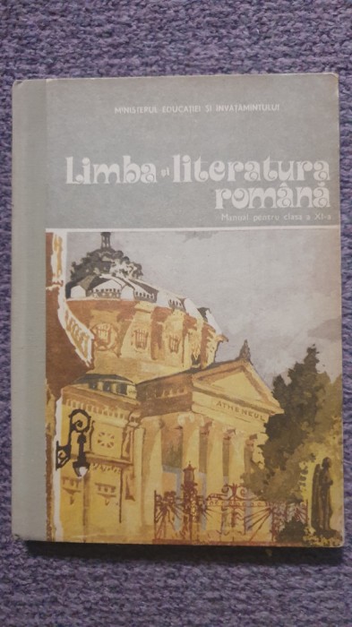 Literatura si literatura Romana clasa XI-a, 1986, 336 pag stare f buna
