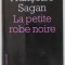 LA PETITE ROBE NOIRE par FRANCOISE SAGAN , 2008