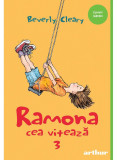 Ramona 3. Ramona Cea Viteaza., Beverly Cleary - Editura Art