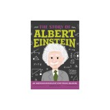 The Story of Albert Einstein: A Biography Book for New Readers