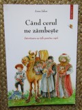 Cand cerul ne zambeste, volumul 1 - Anna Iakov