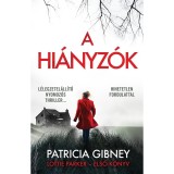 A hi&aacute;nyz&oacute;k - Lottie Parker 1. - Patricia Gibney