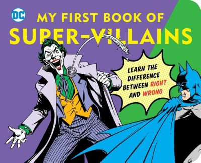 My First Book of Super Villains: Learn the Difference Between Right and Wrong foto