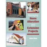 Managing Home Alteration and Extension Projects