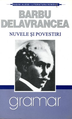Barbu Delavrancea - Nuvele si povestiri foto