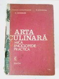 Arta culinara. O mica enciclopedie practica - G.Comnea Seniatinschi / M.Gheorghe