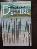 Destine- Mihai Giugariu