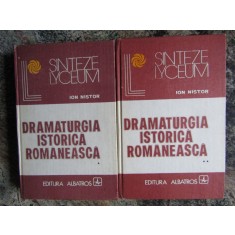 DRAMATURGIA ISTORICA ROMANEASCA VOL.1-2-EDITIE INGRIJITA DE ION NISTOR