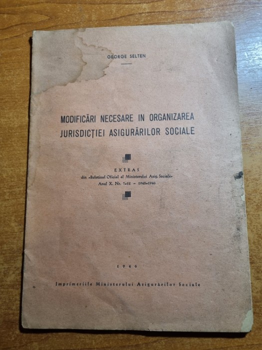 modificari necesare in organizarea jurisdictiei asigurarilor sociale - anul 1946