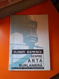 Despre arta burlanieră (cu dedicatie) - Florin Bănescu