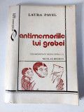 Laura Pavel - Antimemoriile lui Grobei, eseu monografic despre opera lui Breban