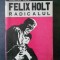 George Eliot - Felix Holt Radicalul