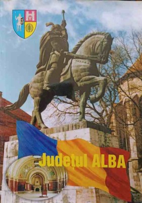 JUDETUL ALBA. ALBUM DE PREZENTARE-IOAN BASCA SI COLAB.-251542 foto