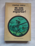 (C399) MARIUS MIRCU - M-AM NASCUT REPORTER