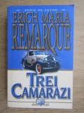 Erich Maria Remarque - Trei camarazi