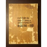 Const. Botez et al. - Istoria unei citadele muncitorești: Nicolina - Iași 1892-1972 (1972) (puțin uzată, vezi descriere)