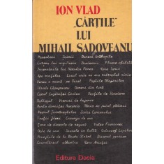Ion Vlad - Cartile lui Mihail Sadoveanu