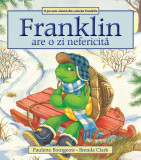 Franklin are o zi nefericită - Paperback brosat - Paulette Bourgeois - Katartis