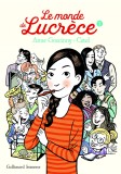 Le monde de Lucrece - Tome 1 | Anne Goscinny, Gallimard Jeunesse