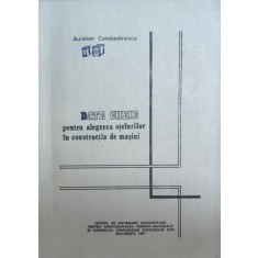 Date Cheie Pentru Alegerea Otelurilor In Constructia De Masin - Aurelian Constantinescu , E708