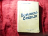 Cezar Petrescu - Dumineca Orbului - Prima Ed. 1934 Universala Alcalay , 384 pag