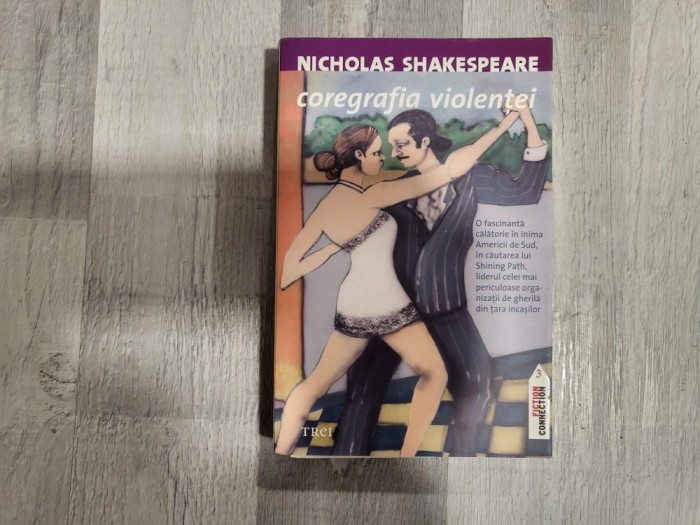 Coregrafia violentei de Nicholas Shakespeare