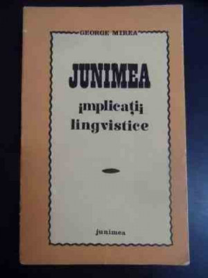 Junimea Implicatii Lingvistice - George Mirea ,543770 foto