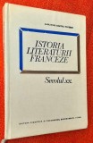 Istoria literaturii franceze. Secolul XX - Al. Dimitriu Pausesti - in franceza