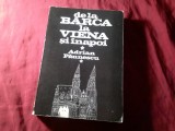 Bs1/3. ADRIAN PAUNESCU - DE LA BARCA LA VIENA SI INAPOI , desene de ANDREI PAUNESCU , 1981 Ed. Sport-Turism 383pag