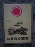 Maria Arsene - Caiet de Dictando - Prima Ed. 1966