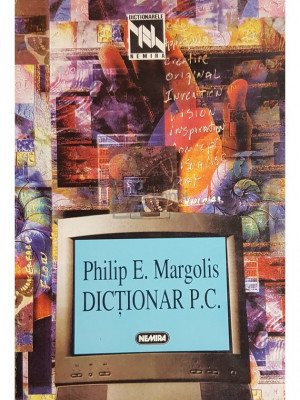 Philip E. Margolis - Dictionar PC (editia 1997) foto