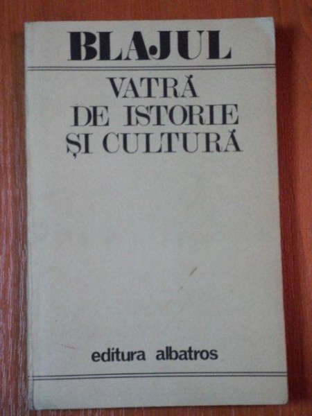 BLAJUL, VATRA DE ISTORIE SI CULTURA 1986