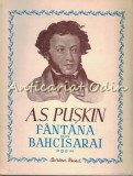 Fantana din Bahcisarai - A.S. Puskin, 1949, Poem, Cartea Rusa, Bucuresti, Carte Beletristica, Romana