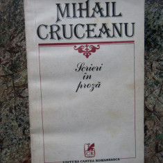 SCRIERI IN PROZA -MIHAIL CRUCEANU