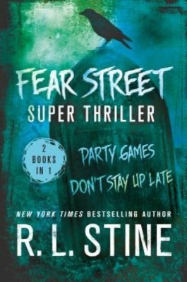 Fear Street Super Thriller: Party Games &amp;amp; Don&amp;#039;t Stay Up Late foto