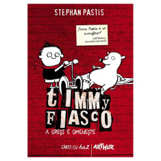 Timmy Fiasco 1. A gresi e omeneste, Stephan Pastis