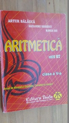 Aritmetica clasa a V-a- Artur Balauca, Al.Negrescu, Monica Sas foto